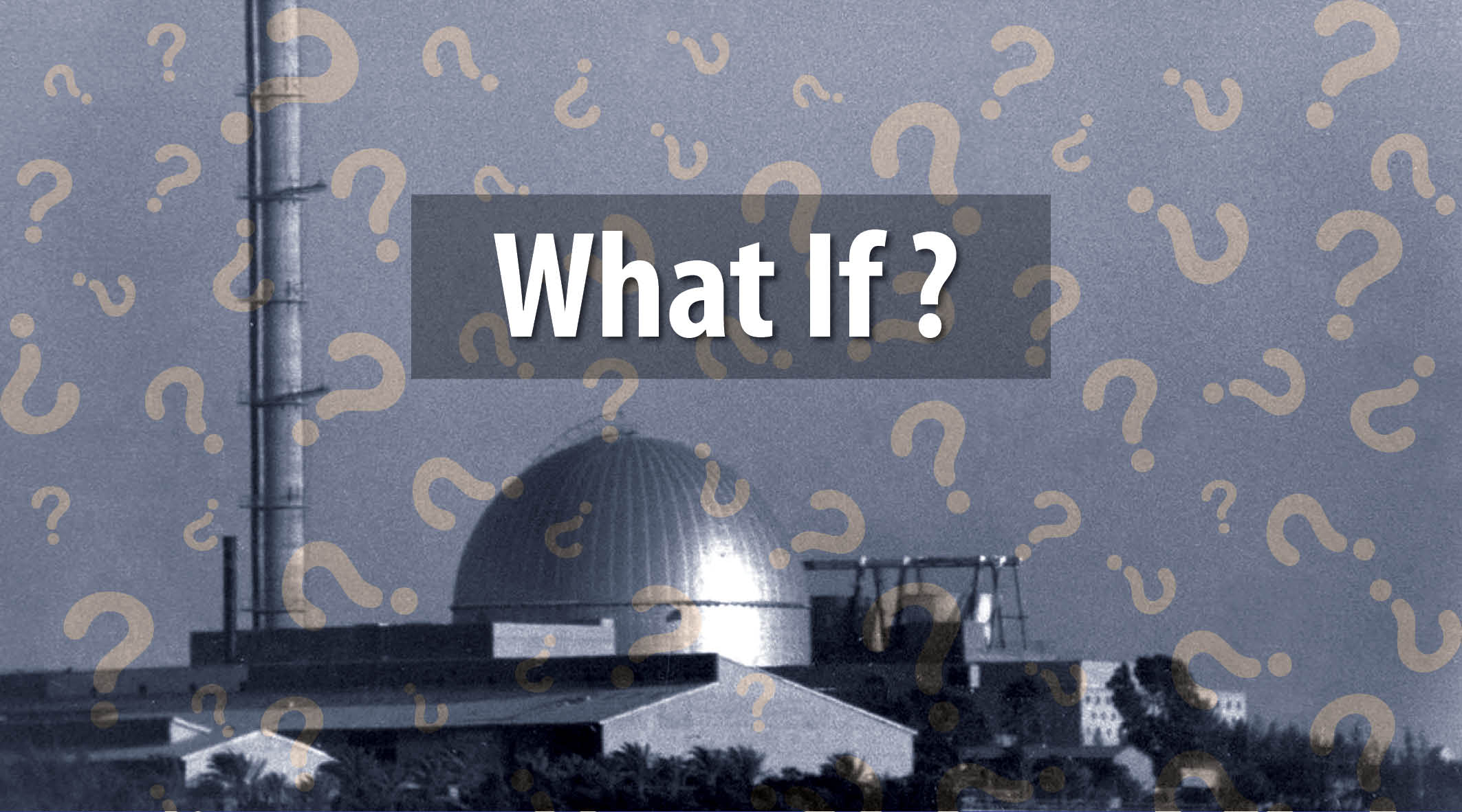 What If: Iran Attacked the Dimona Reactor?